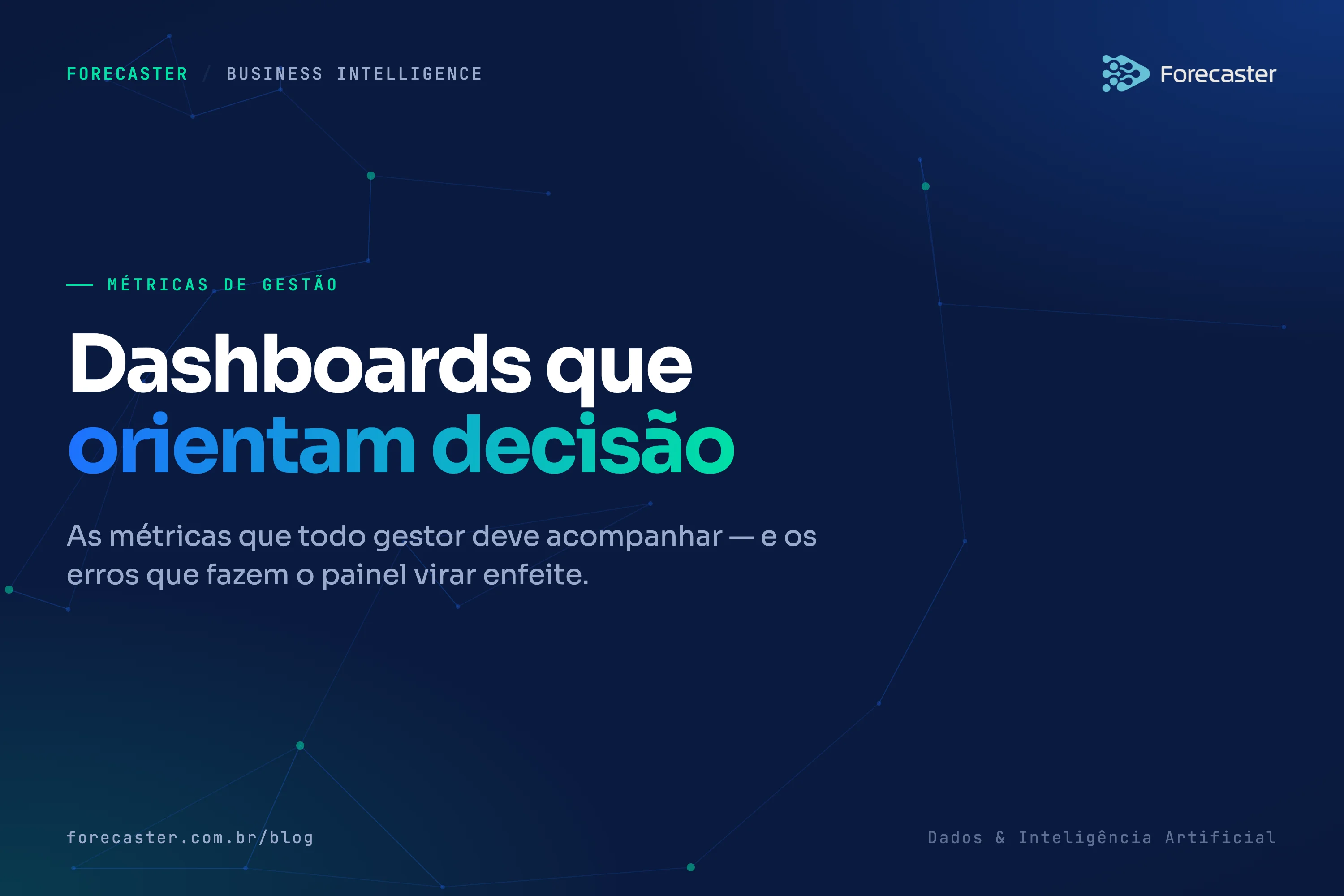 Dashboards para gestão: as métricas que todo gestor deve acompanhar